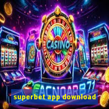 superbet app download